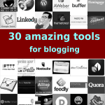 30 amazing tools to make your blogging life easy