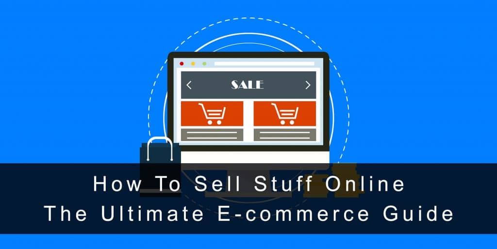 Ecommerce 101 - The Ultimate Guide to Build a Profitable E-Shop [All-in-1]