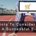 eCommerce Website Checklist – Points to Consider To Start A Killer E-Shop