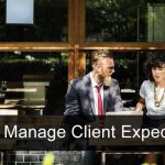 How to Manage Client Expectations [7 brilliant tips for Digital Agencies]