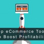 15 Best eCommerce Tools List to Boost Your eShops Profitability