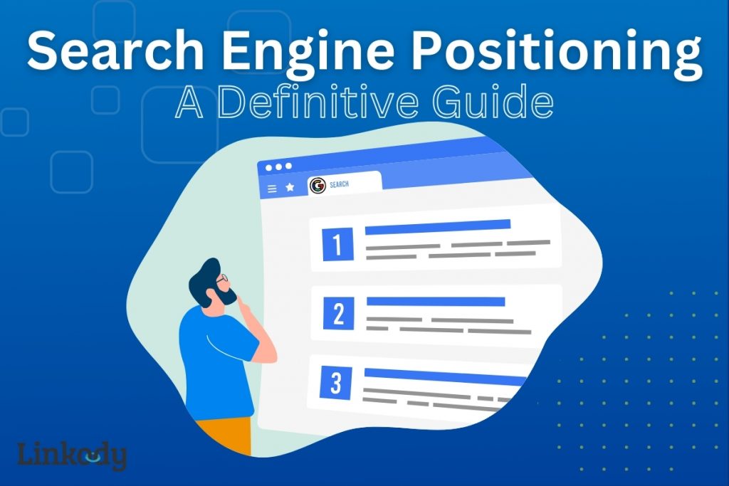 Search Engine Positioning: A Definitive Guide – Linkody’s Blog