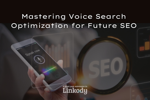 Mastering Voice Search Optimization for Future SEO